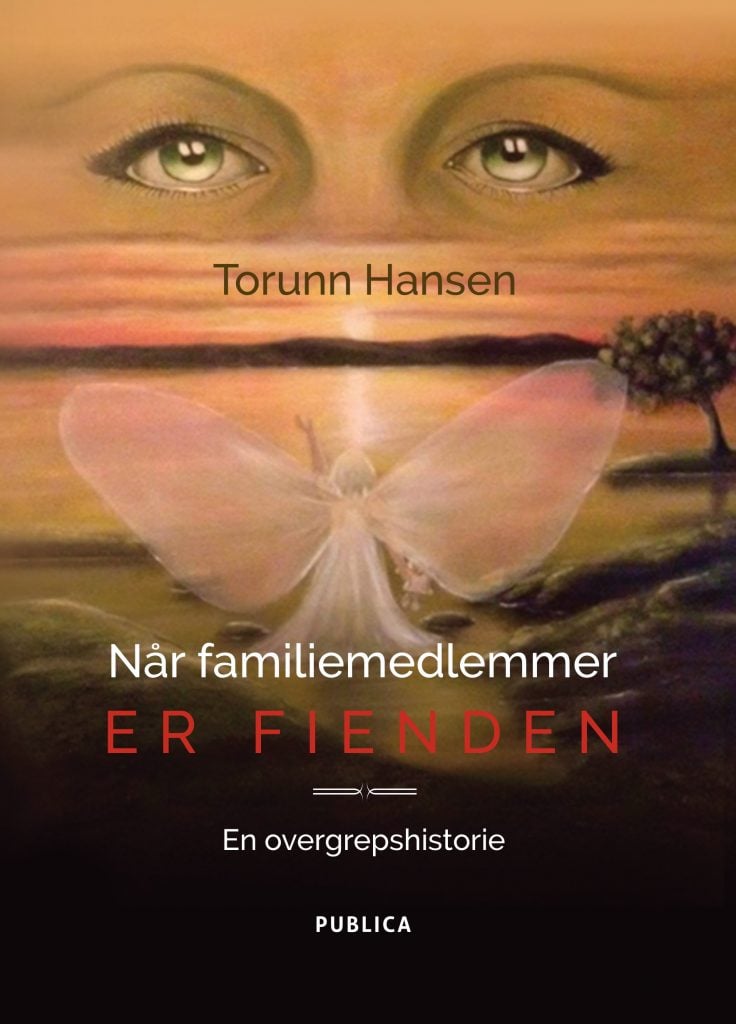 Les Når familiemedlemmer er fienden av Torunn Hansen som ble misbrukt av sin egen onkel.
